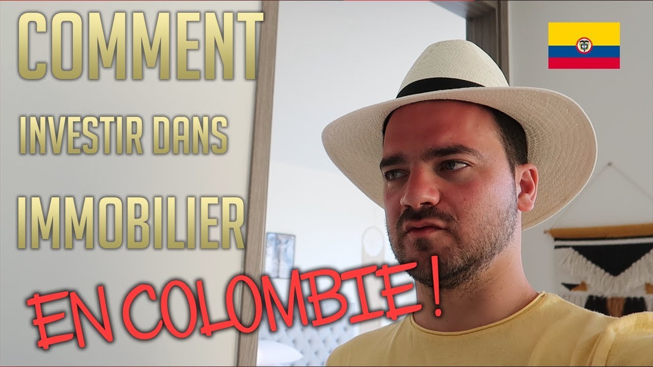 COMMENT INVESTIR DANS L'IMMOBILIER À L'ÉTRANGER EN COLOMBIE (Carthagène)