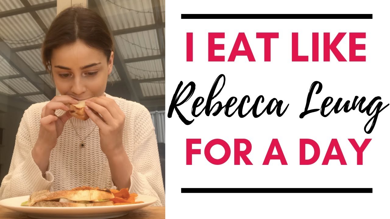 I EAT LIKE REBECCA LEUNG FOR A DAY