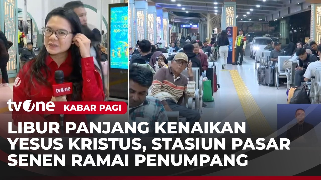 Stasiun Pasar Senen Alami Lonjakan Penumpang saat Libur Panjang Kenaikan Yesus Kristus | tvOne