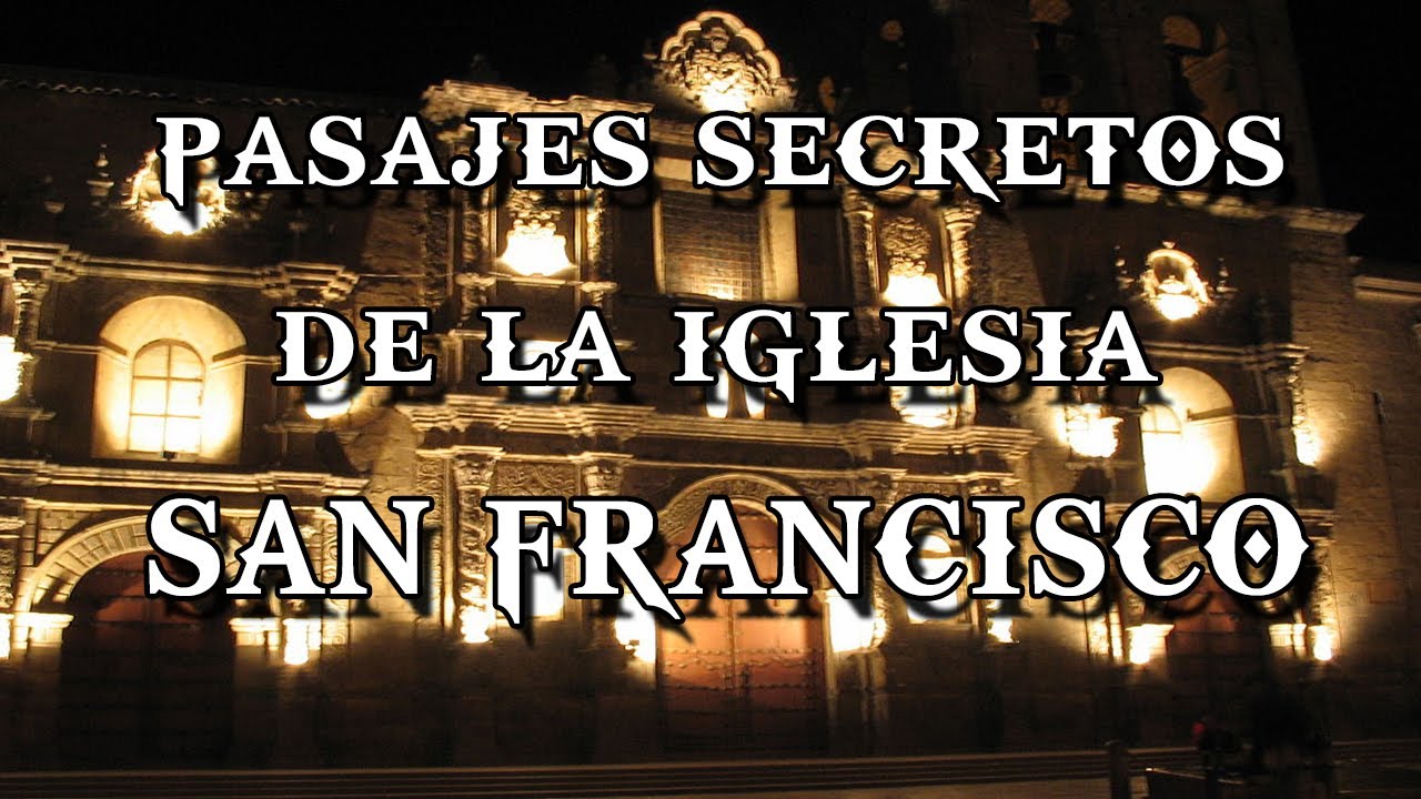 Pasajes secretos de la iglesia San Francisco / Mitos y Leyendas de Bolivia