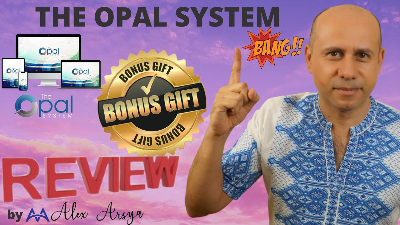 The Opal System Review 🔴 Get NOW 🟡 EXCLUSIVE BONUSES 🟢 for YOU!!! 🔟 in 10 Minutes
