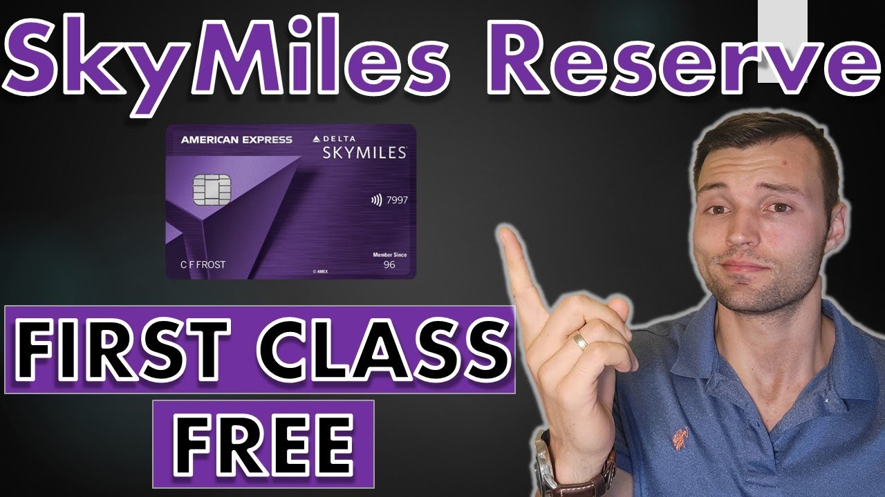 Delta SkyMiles Reserve Credit Card FREE First Class Upgrade