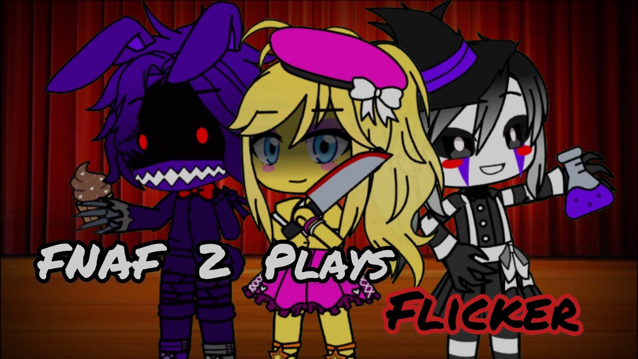 FNAF 2 Animatronics Play Flicker (Regular Mode)