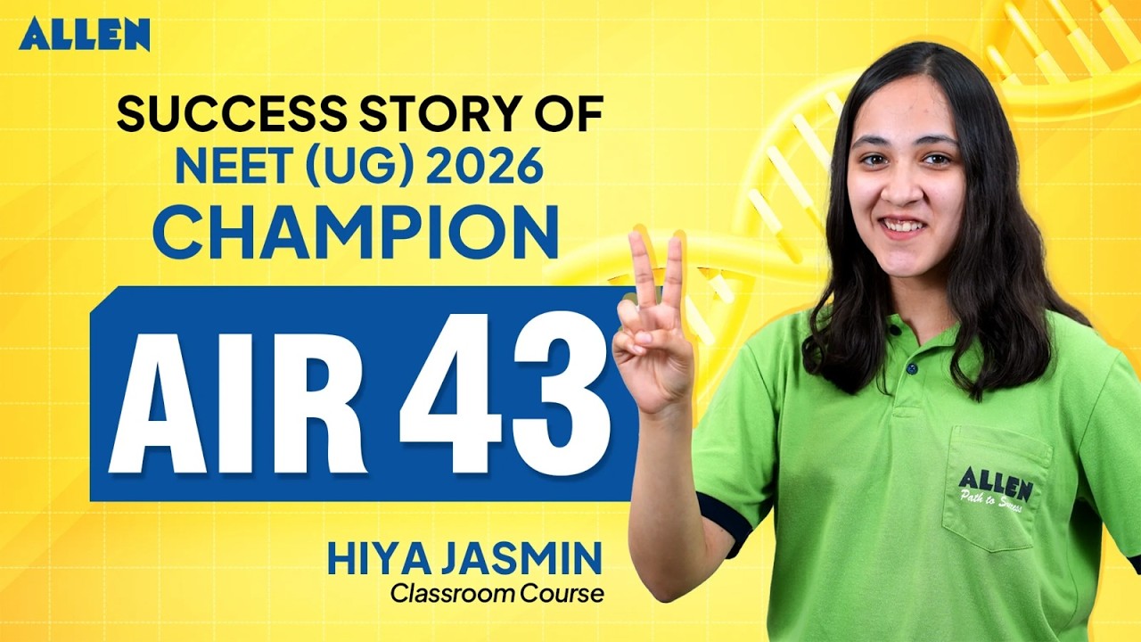 Meet Hiya Jasmin (AIR 43): Ultimate NEET UG 2026 Success Story! 🩺| ALLEN NEET