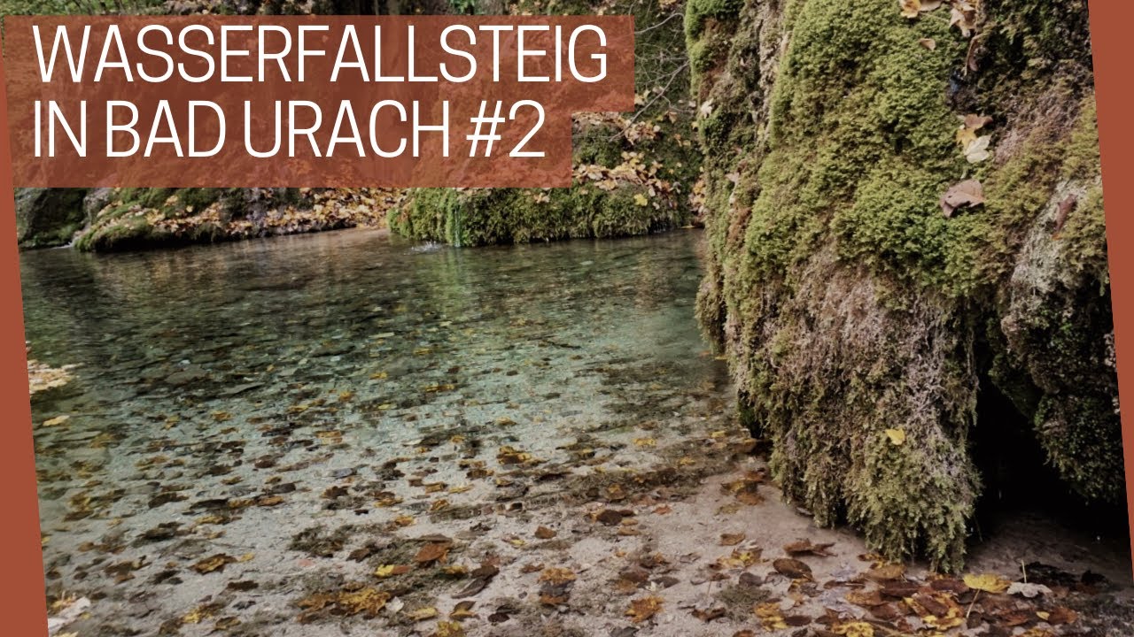 Wandern in Baden-Württemberg - der Wasserfallsteig in Bad Urach Teil2