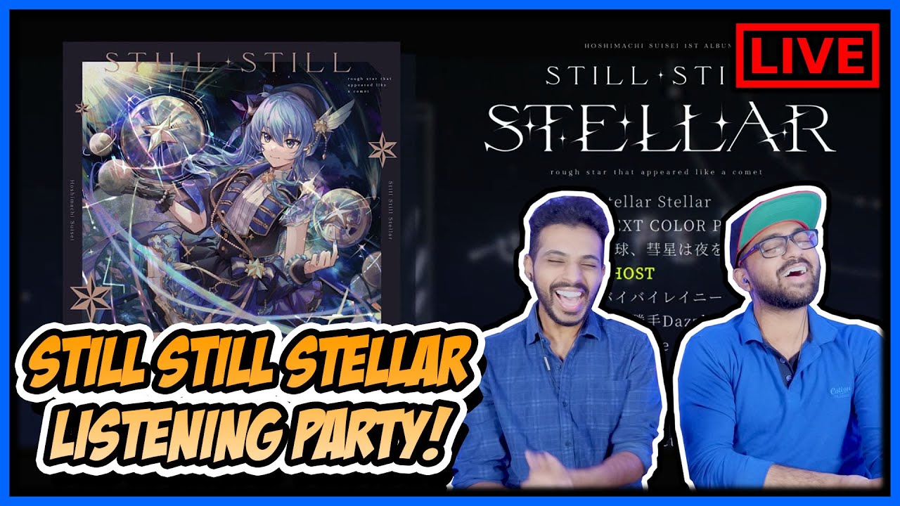 HOLOLIVE - SUISEI STILL STILL STELLAR LISTENING PARTY | FULL ALBUM REACTION