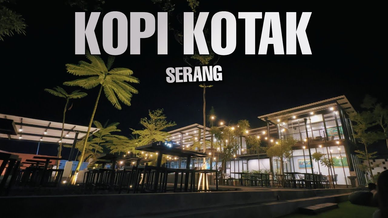 KOPI KOTAK , serang ( Kotak Coffee )