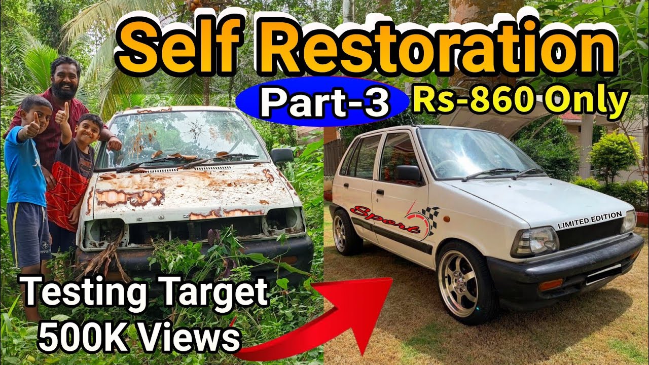 Part-3 പൊളിക്കാൻ ഇട്ട വണ്ടി  ഞങ്ങൾ സ്വന്തമായി Restore ചെയ്തു | Testing Target-500k views