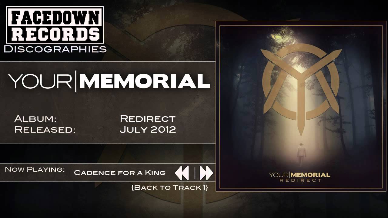 Your Memorial - Redirect - Cadence for a King