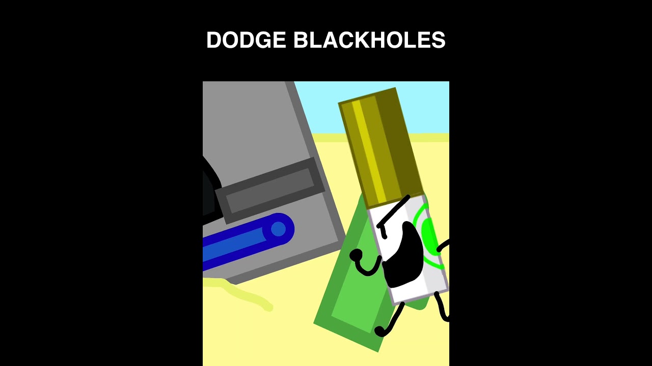 DODGE BLACKHOLES | BFFB mini 2! (Vote in the comments)