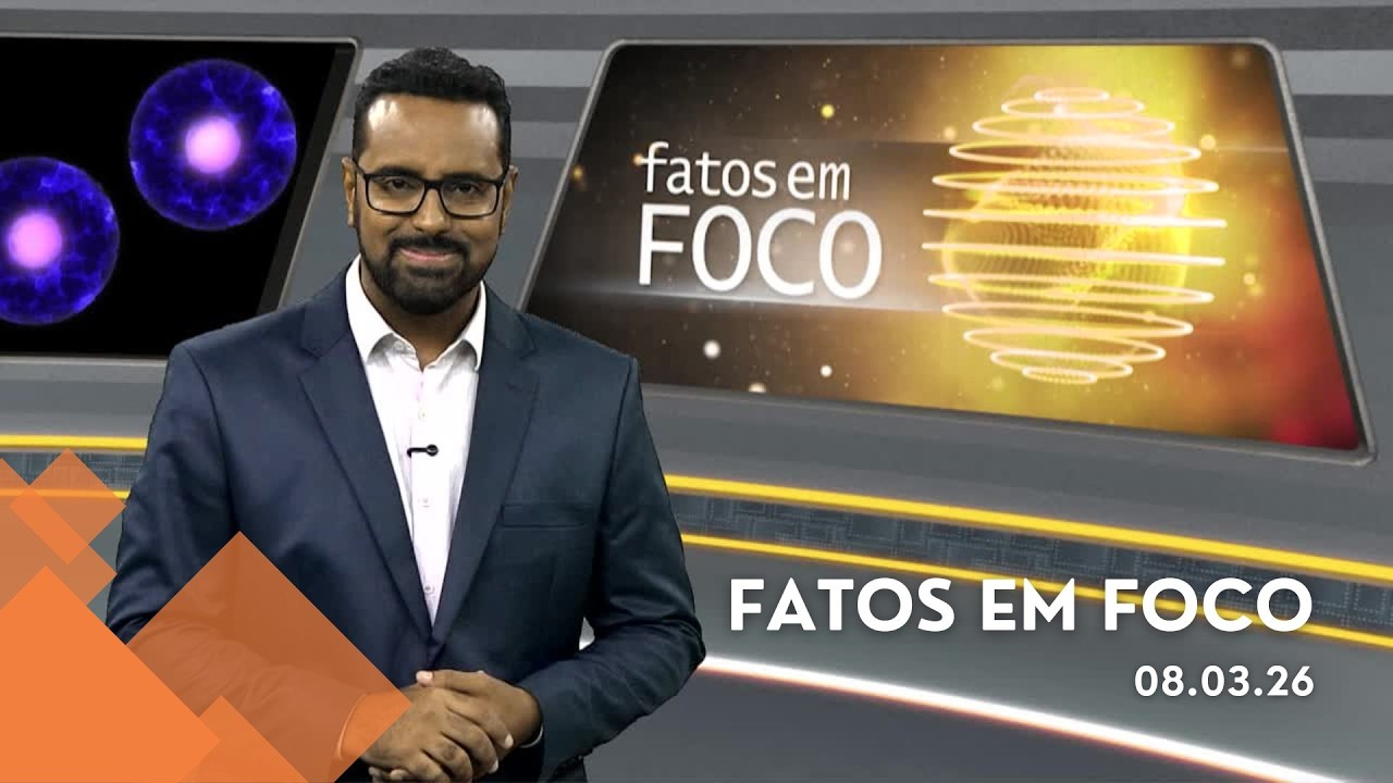 Fatos em Foco (08/Mar/2026)