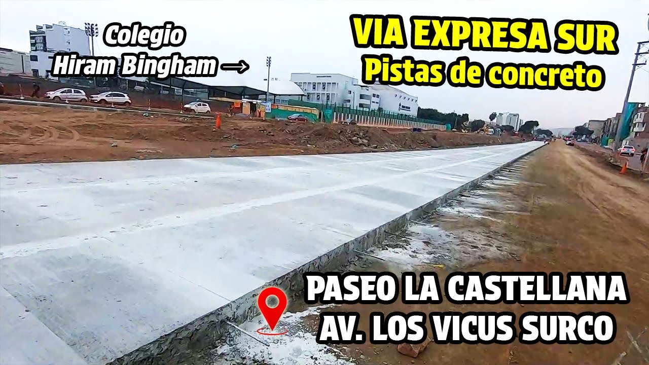 OBRAS VIA EXPRESA SUR CON PISTAS DE CONCRETO | Paseo la Castellana - AV LOS VICUS SURCO 2025