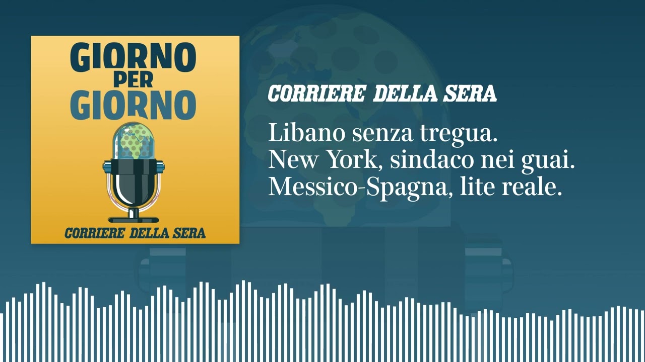 Libano senza tregua. New York, sindaco nei guai. Messico-Spagna, lite reale