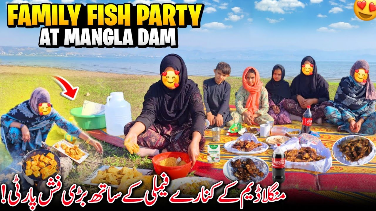 Biggest Family Fish Party At Mangla Dam Mangla Dam K Kinary Family K Sath Fish Party Ki| Family vlog