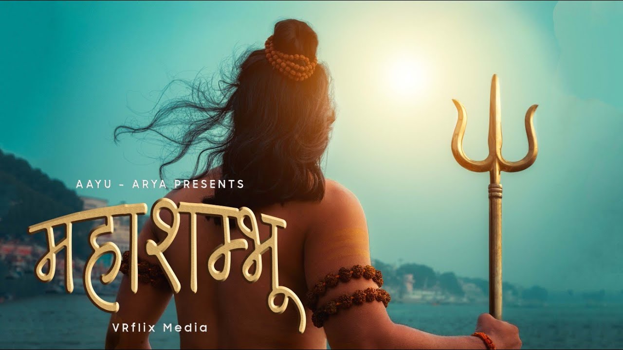 Mahashambhu (Official Music Video) Aayu - Arya | महाशम्भू | हर हर महादेव | VR flix Media Team