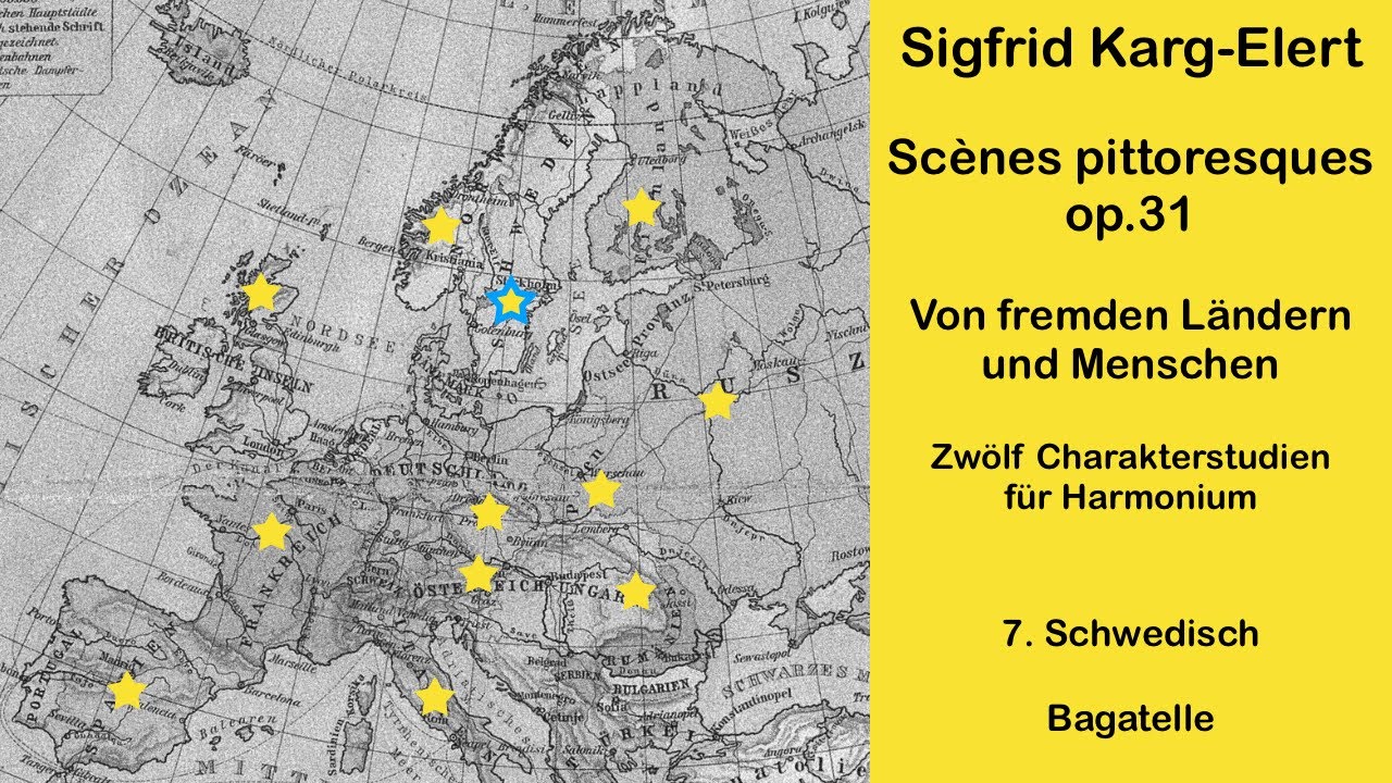 Sigfrid Karg-Elert: Scènes pittoresques op. 31 für Harmonium - Nr. 7 Bagatelle (Schwedisch)