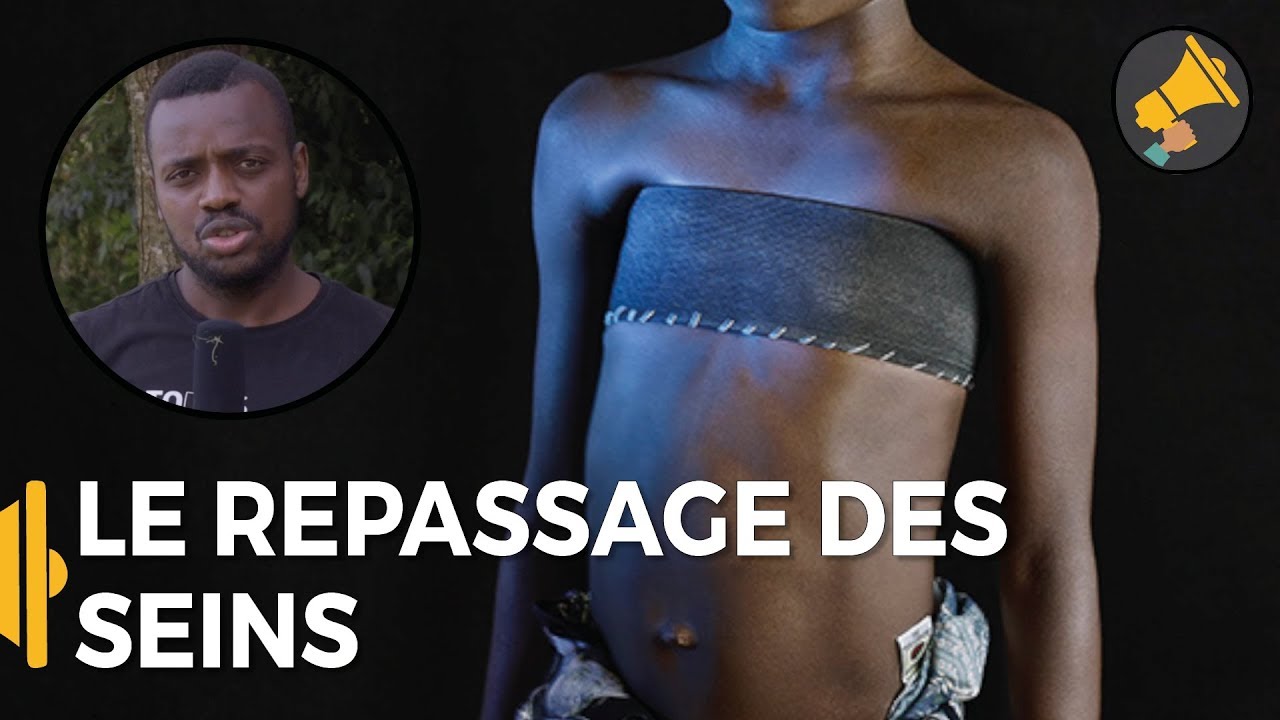 Repassage des seins : Halte à la torture ! / Kirk au Cameroun