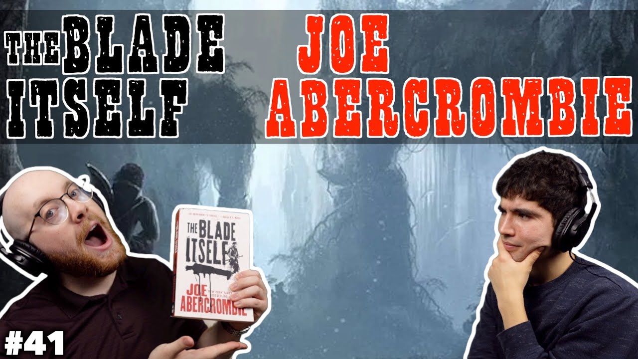 A Modern Fantasy Must Read - The Blade Itself (Spoiler-free Review) | 2 To Ramble #41