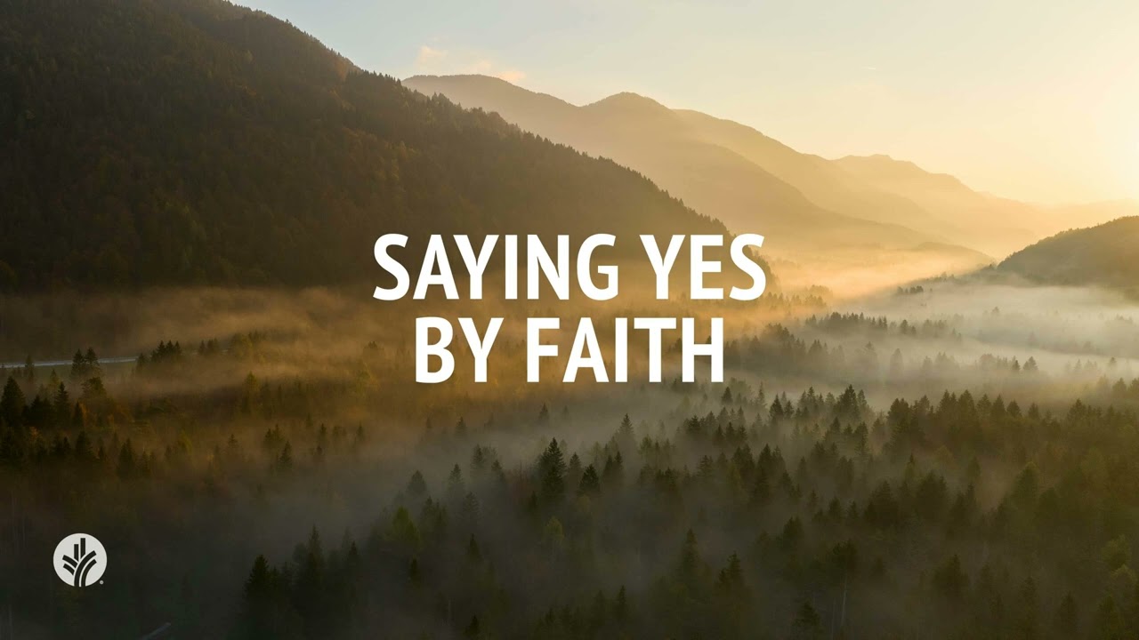 Saying Yes by Faith | Audio Reading | Our Daily Bread Devotional | October 3, 2024