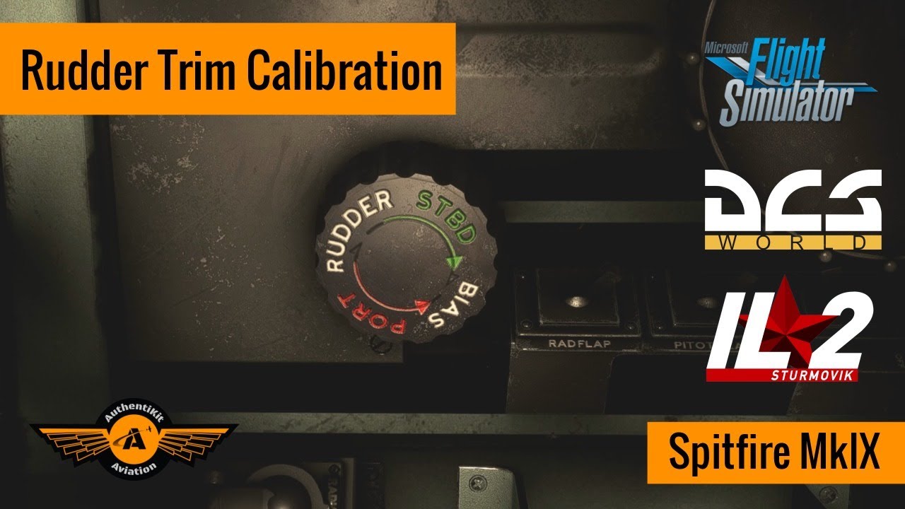 Spitfire Rudder Trim Calibration for MSFS, DCS, IL2