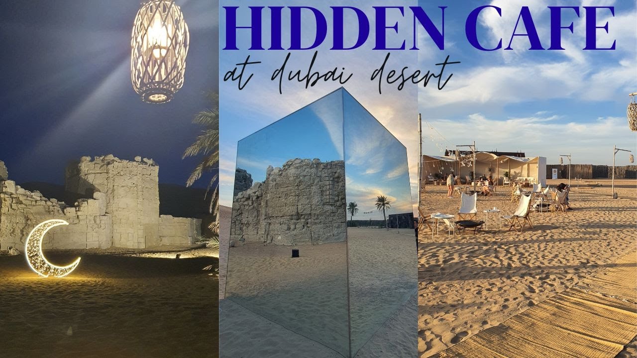 Experience Magic at Desert The Hidden Cafe at Dubai's Sunset