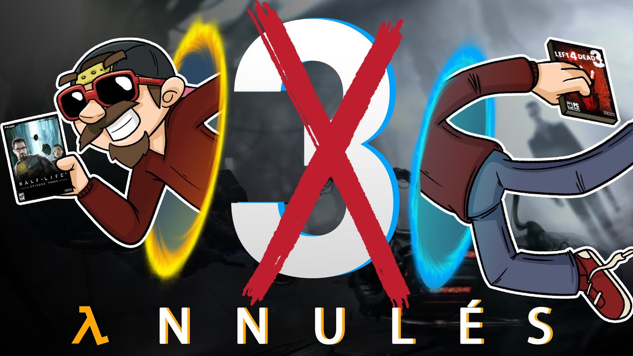 TOUS les JEUX ANNULÉS de VALVE