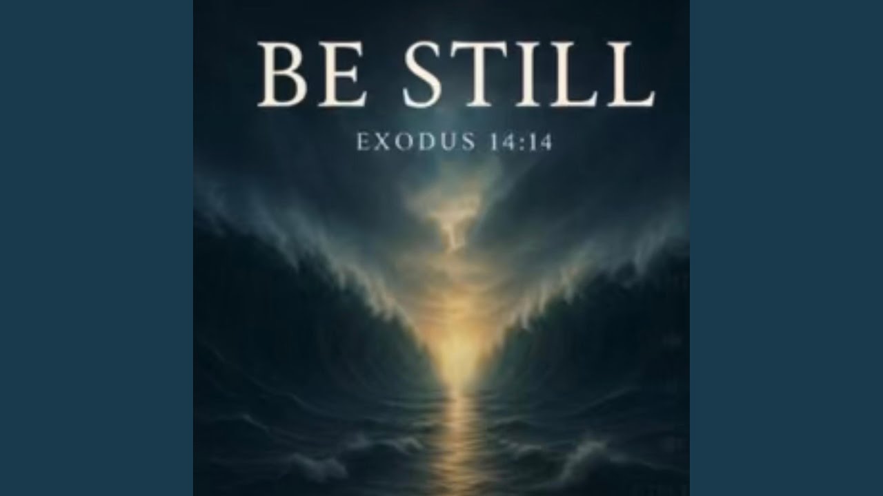 Be Still