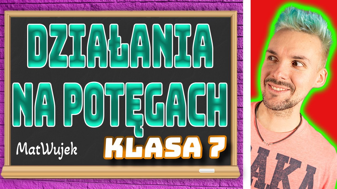 POTĘGI I PIERWIASTKI || DZIAŁANIA NA POTĘGACH
