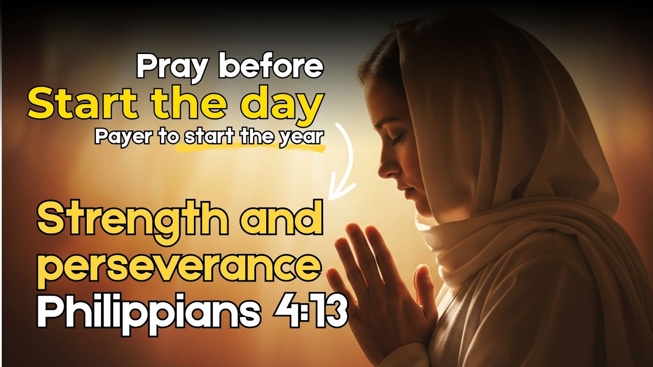 I Can Do All Things Through Christ Who Strengthens Me | Prayer for Strength and Perseverance
