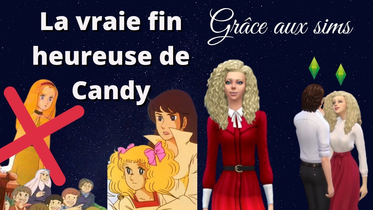 Je donne à candy candy la fin qu'elle mérite  - Au pays de candy SIMS