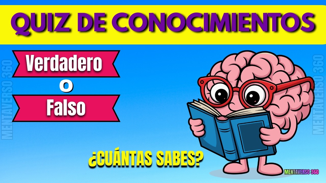 ¿Cuánto Sabes Realmente? Quiz de Conocimientos Generales | Verdadero o Falso 🧠❓