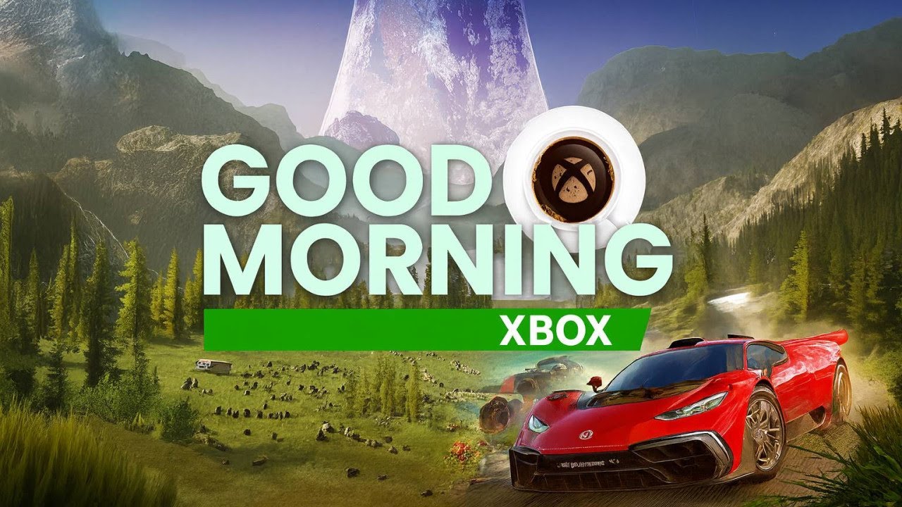Good Morning Xbox 220 | FH6 Leak! Is May 19th the Official Launch?