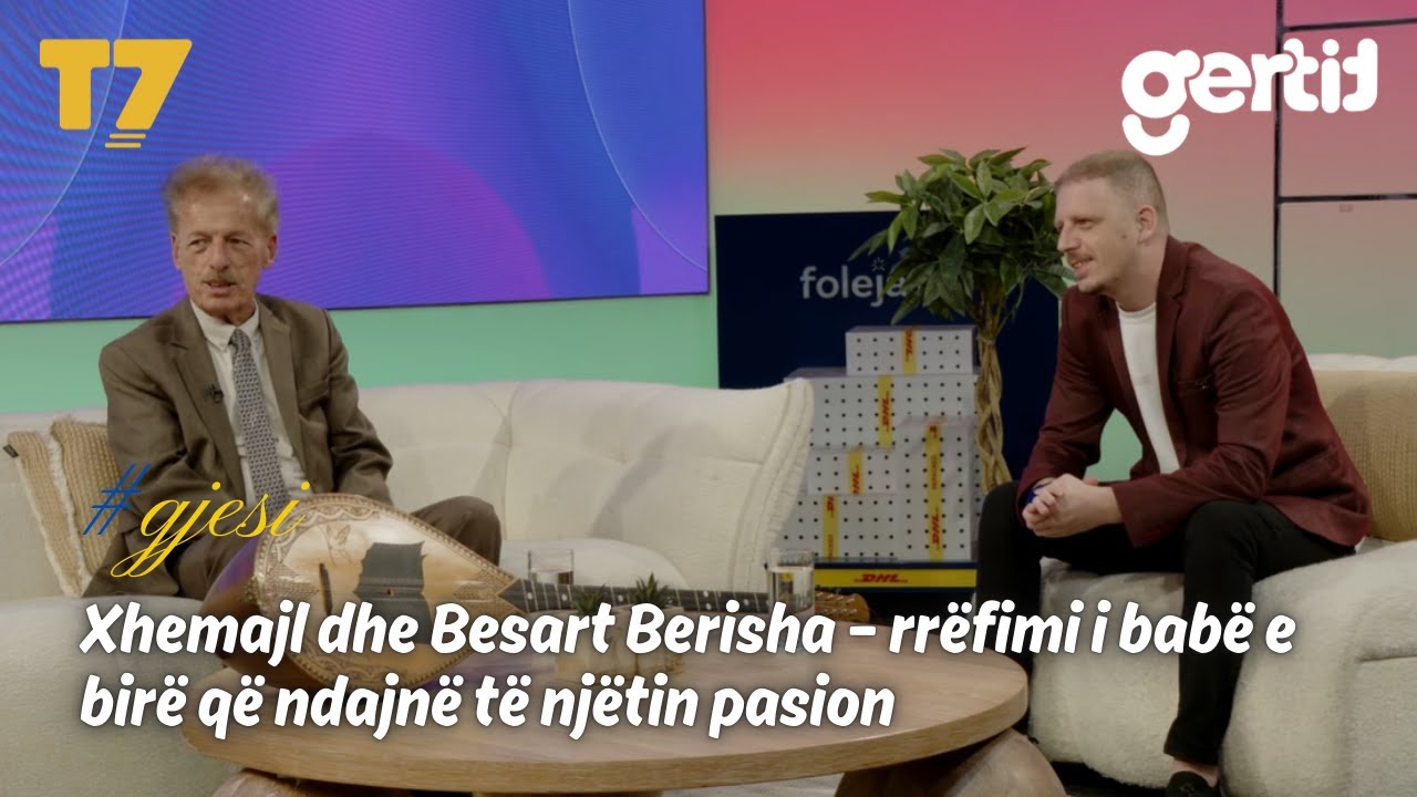 Xhemajl dhe Besart Berisha &ndash; rr&euml;fimi i bab&euml; e bir&euml; q&euml; ndajn&euml; t&euml; nj&euml;tin pasion | #gjesi | T7