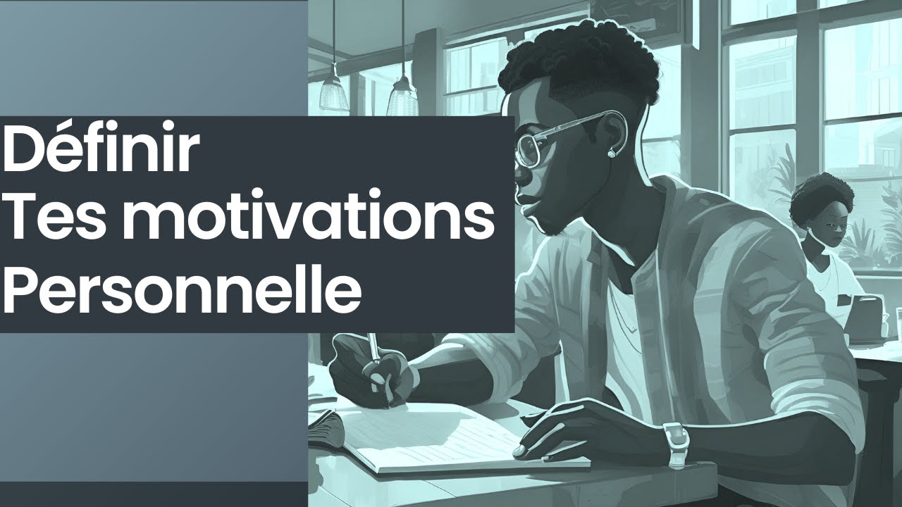 Qu'est ce qui te retiens pour atteindre tes objectifs ? Commence par définir tes motivations