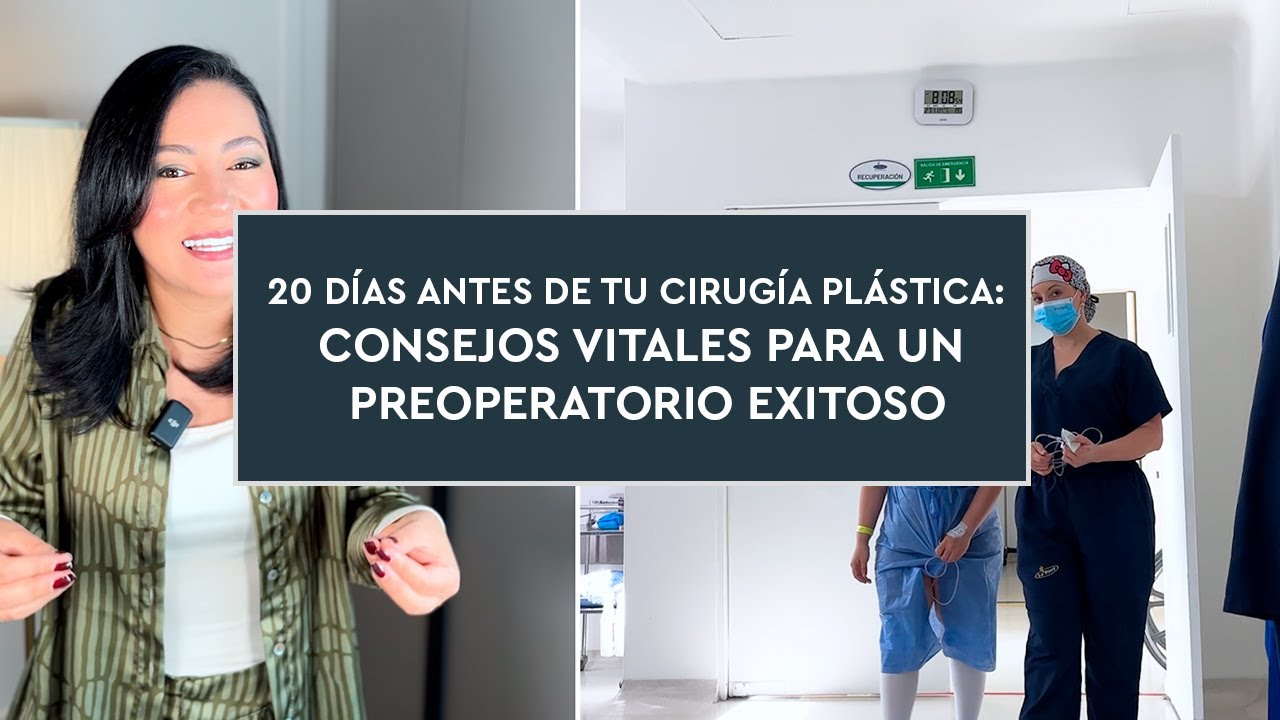 20 días antes de tu cirugía plástica: Consejos vitales para tu cirugía