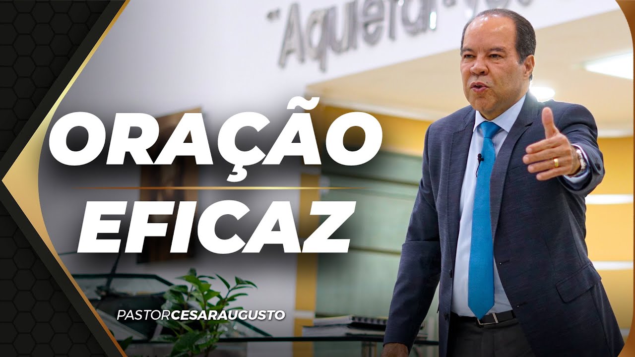 Oração eficaz - 20/10/2022 - JOÃO PESSOA-PB - Pr. César Augusto