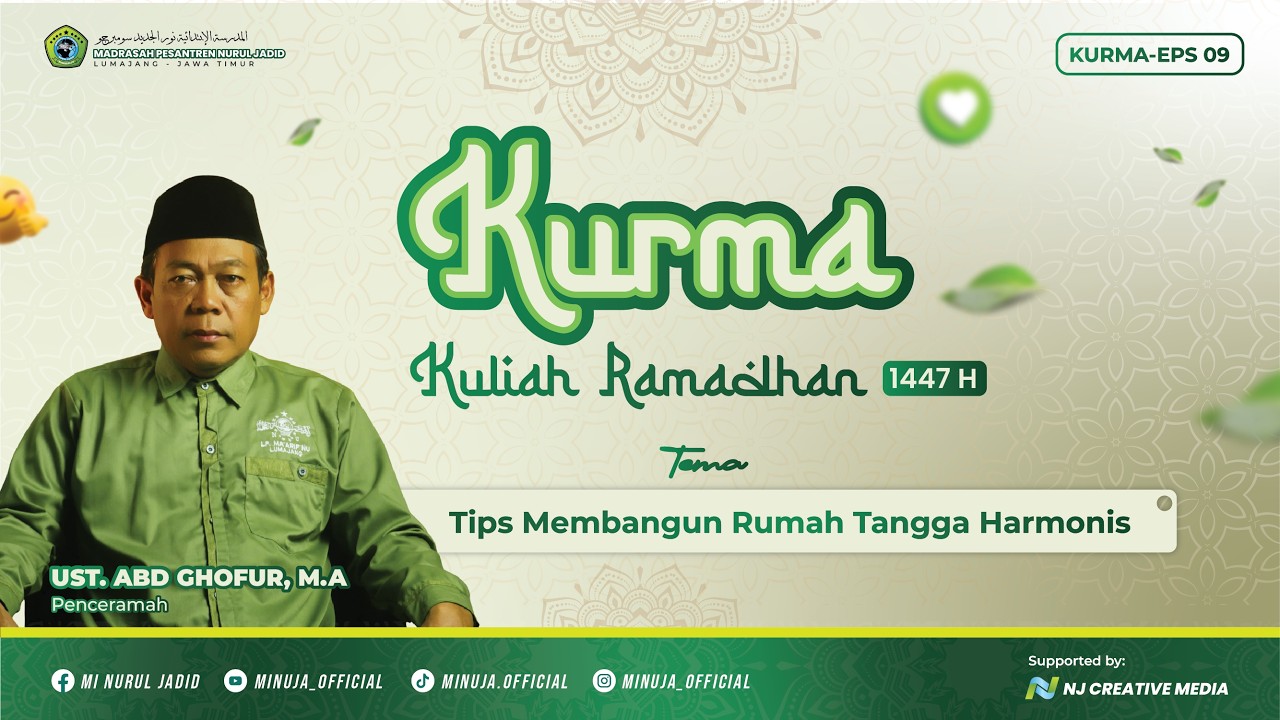 KURMA EPS 9 - Tips Membangun Rumah Tangga Harmonis Ala Rasulullah SAW