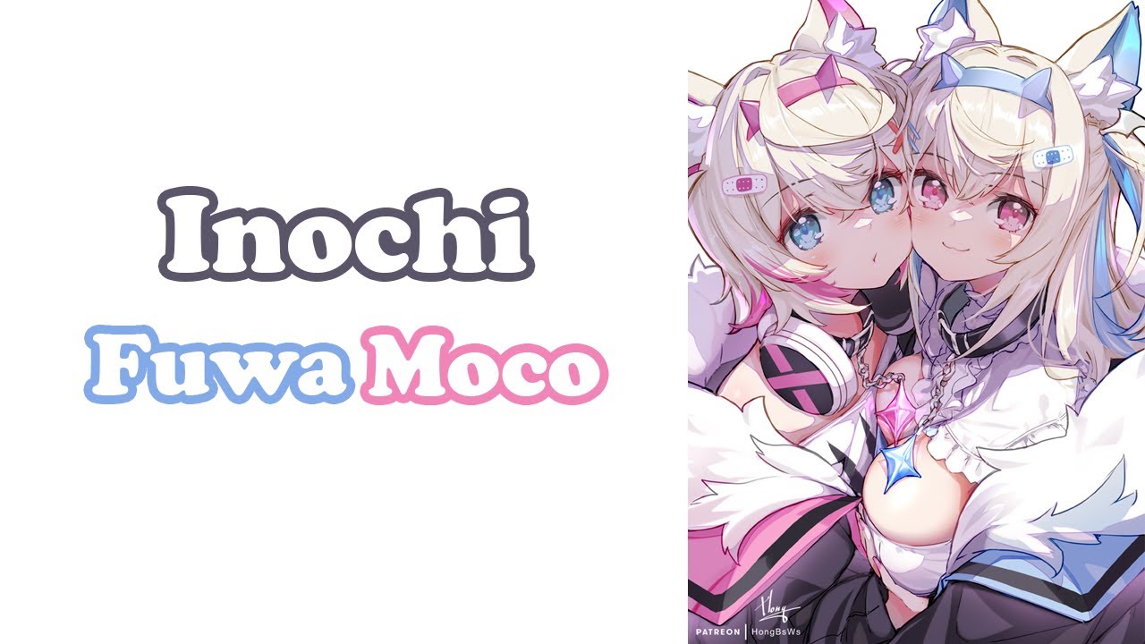 [FuwaMoco] - いのち (Inochi) / AZKi