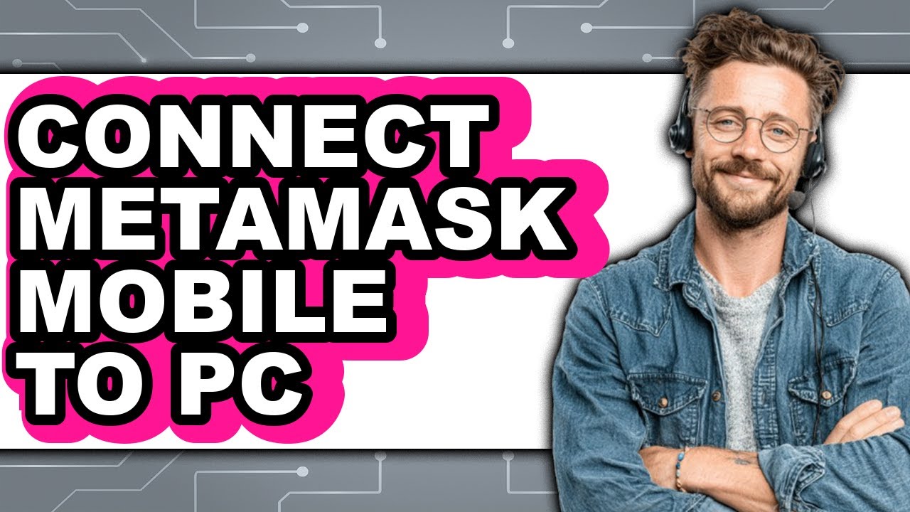 How To Connect MetaMask Mobile To PC (Updated)