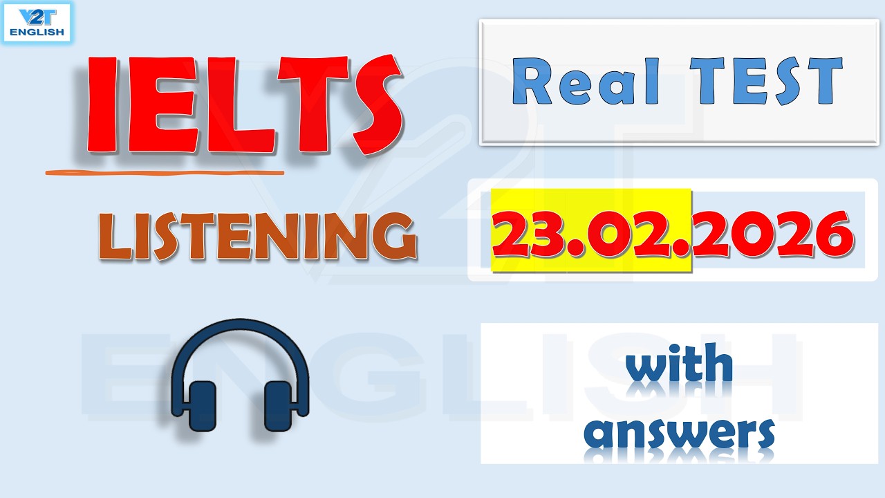 Latest IELTS Listening Actual Test 2026 with Answers - 23.02.2026