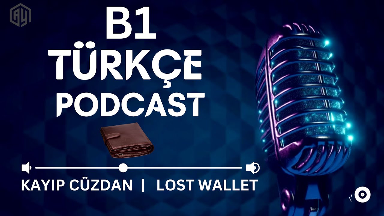 B1 Türkçe PodCast | Türkçe Hikâye - Turkish Story | Kayıp Cüzdan - Lost Wallet
