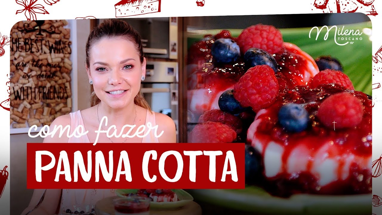 SIMPLES E LINDA! PANNA COTTA By Milena Toscano