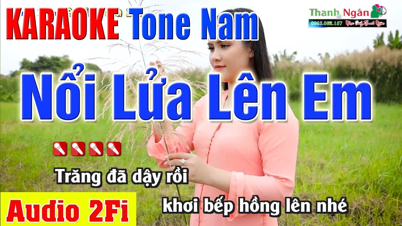 NỔI LỬA LÊN EM Karaoke Tone Nam | Âm Thanh Tách Nhạc 2Fi - Nhạc Sống Thanh Ngân