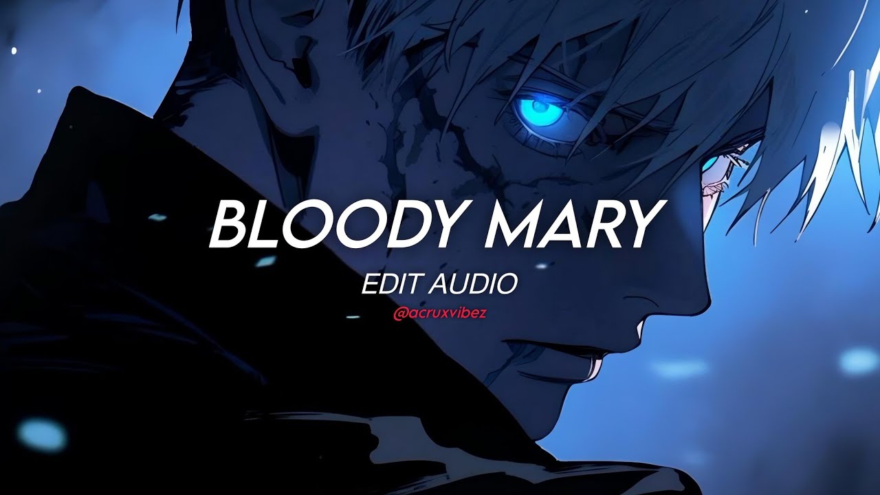 bloody mary | audio edit (slowed)