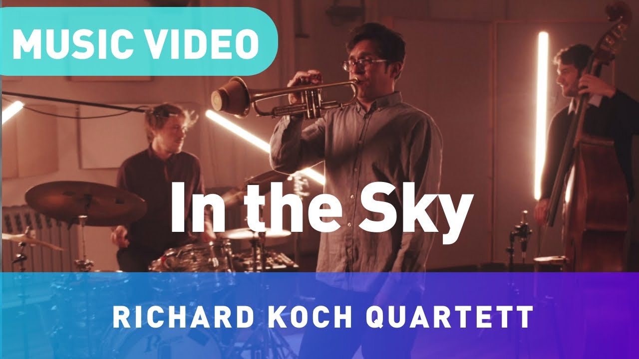 Richard Koch Quartett - In the Sky | Official Music Video (HD)