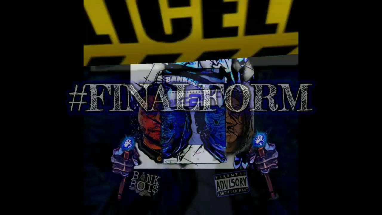 BANKBOI$ - #FINALFORM (VISUALIZER)