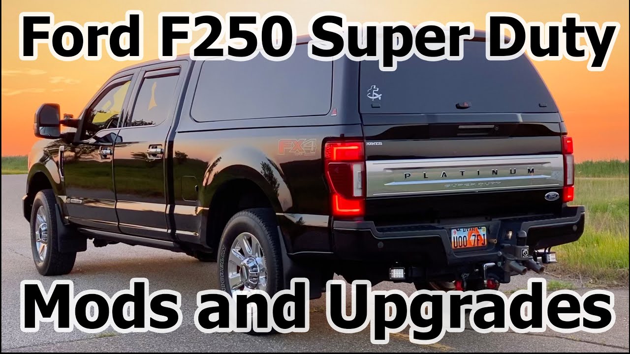 2020 Ford F250 Super Duty Tow Vehicle Mods, Accessories and Upgrades