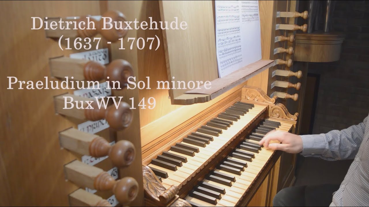 Dietrich Buxtehude - Praeludium in Sol minore BuxWV 149