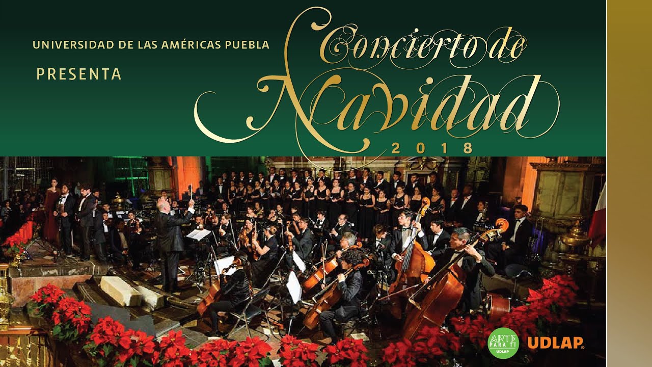 Concierto de Navidad UDLAP 2018 en la Catedral Basílica de Puebla | TVUDLAP