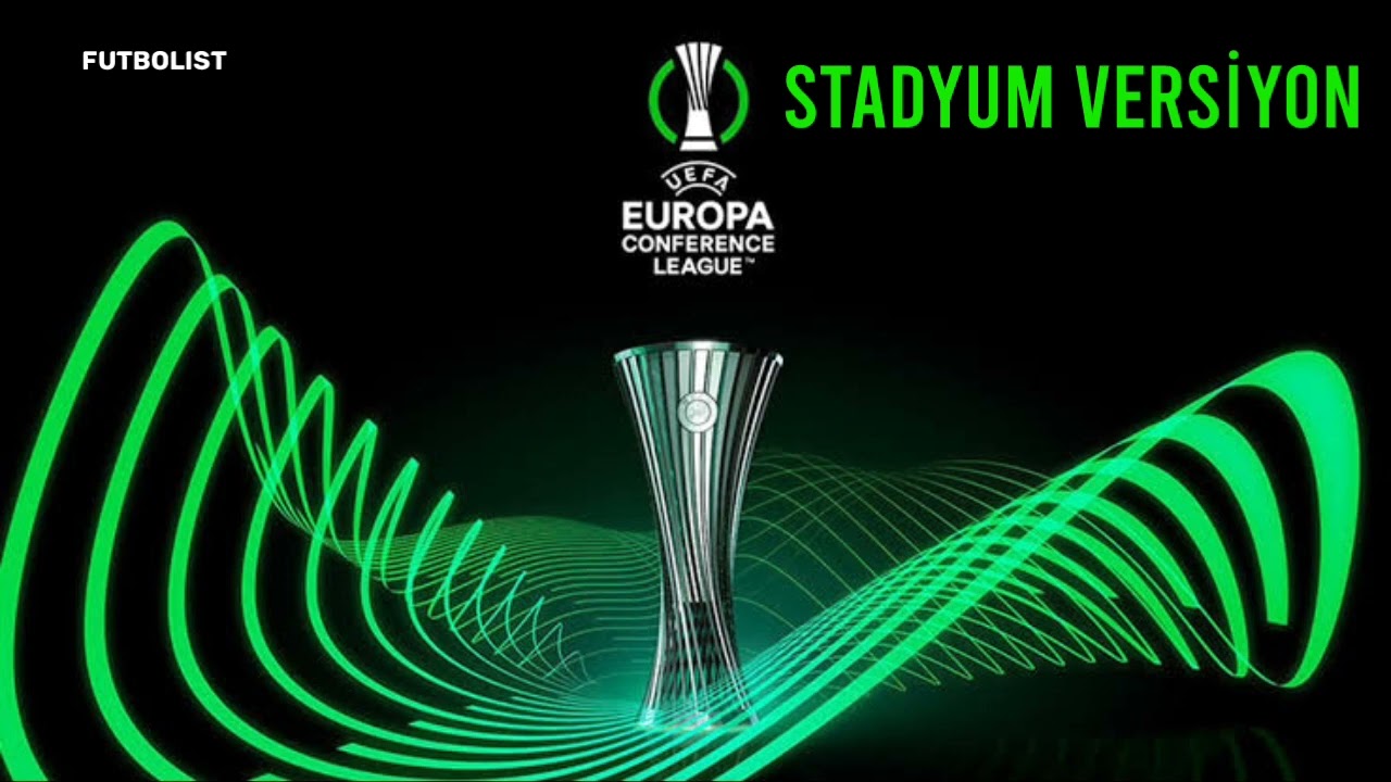 Konferans Ligi Müziği Stadyum Versiyon 2023-2024 (Conference League Ceremony)